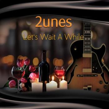 2unes - Let's Wait A While