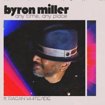 Byron Miller - Any Time Any Place