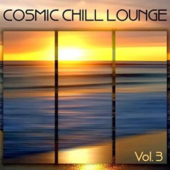 Cosmic Chill Lounge Vol 3