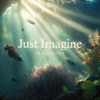 Craigology - Just Imagine cover