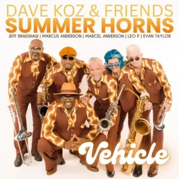 Dave Koz & Friends - Vehicle