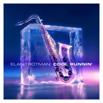 Elan Trotman - Cool Runnin'