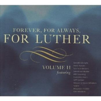 Forever, For Always, For Luther - Vol 2