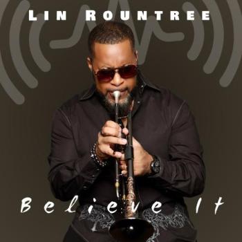 Lin Rountree - Believe It