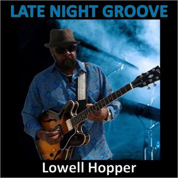 Lowell Hopper - Late Night Groove
