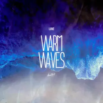 LUVE - Warm Waves