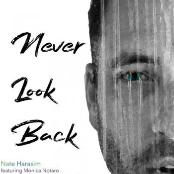 Nate Harasim - Never Look Back