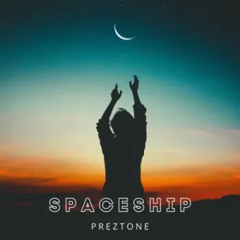 Preztone - Spaceship