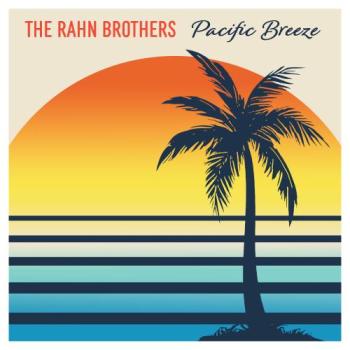 The Rahn Brothers - Pacific Breeze