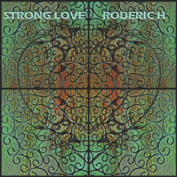 Roderic H - Strong Love