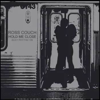 Ross Couch - Hold Me Close