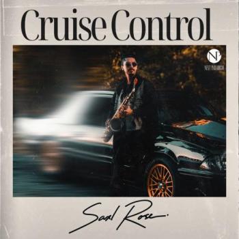 Saxl Rose - Cruise Control