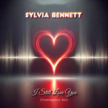 Sylvia Bennett - I Still Love You