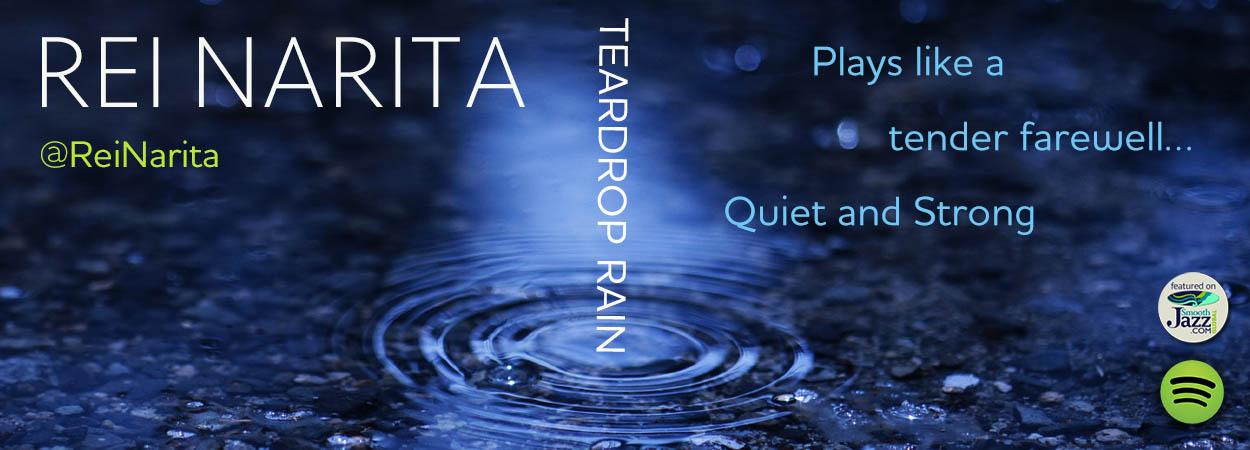 Rei Narita - Teardrop Rain Rei Narita - Teardrop Rain