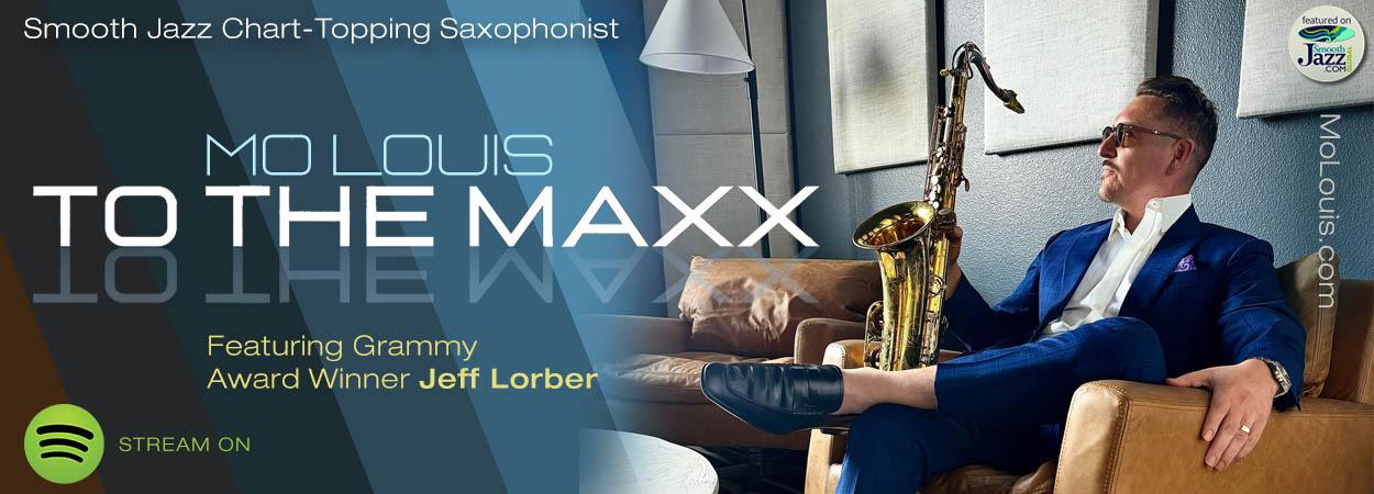 Mo Louis - To The Maxx
