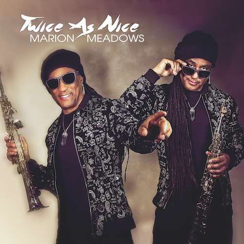 Marion Meadows - Twice As Nice