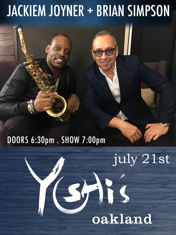 Brian Simpson + Jackiem Joyner at Yoshi's Oakland