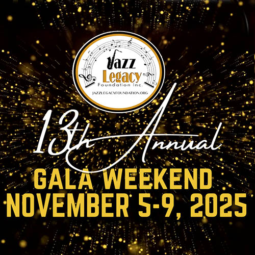 Jazz Legacy Foundation Gala Weekend