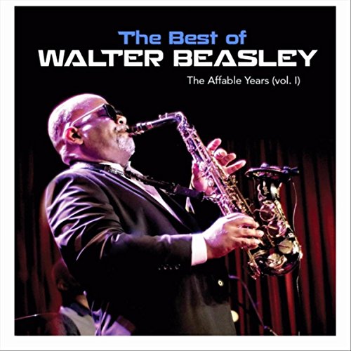 The Best Of Walter Beasley