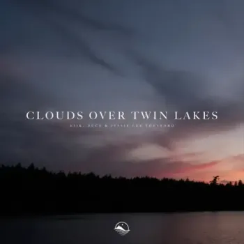 Eijk, Duce & Jessie Lee Thetford - Clouds over Twin Lakes