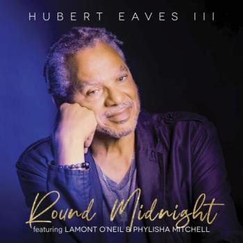 Hubert Eaves lll - Round Midnight