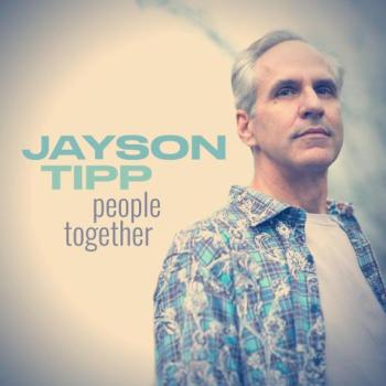 Jayson Tipp "People Together"