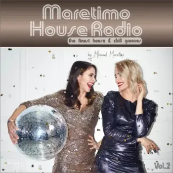 Maritimo - Maretimo House Radio, Vol. 2 - the Finest House & Chill Grooves