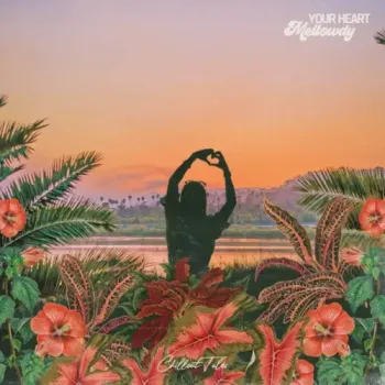 Mellowdy - Your Heart