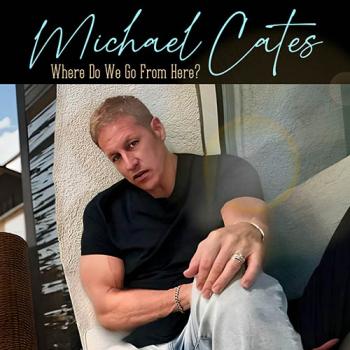 Michael Cates - Where Do We Go From Here? cover