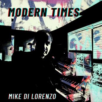 Mike Di Lorenzo - Modern Times