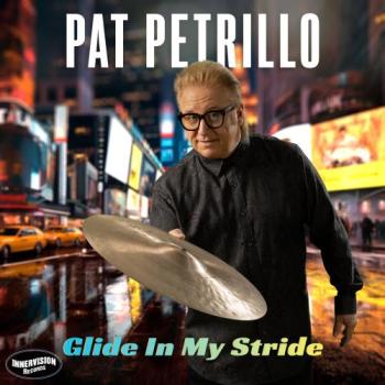 Pat Petrillo - Glide in my Stride