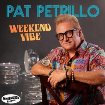 Pat Petrillo - Weekend Vibe