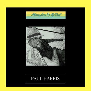 Paul Harris - Music Lives in My Soul