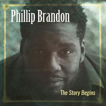 Phillip Brandon - The Story Begins