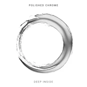 Polished Chrome - Deep Inside