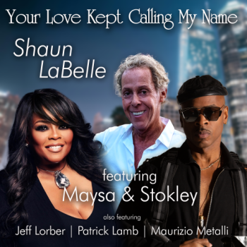 Shaun LaBelle - Your Love Kept Calling My Name