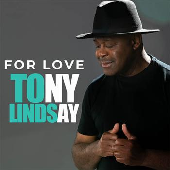 Tony Lindsay - For Love