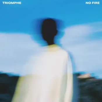 Triomphe - No Fire