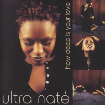 Ultra Naté - How Deep Is Your Love