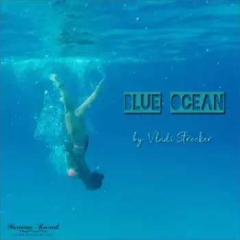 Vladi Strecker - Blue Ocean (Big Wave Mix)