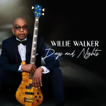 Willie Walker - Days and Nights