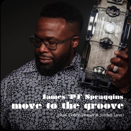 James ‘PJ’ Spraggins - Move to the Groove cover