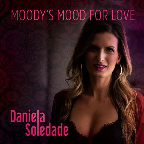 Daniela Soledade - Moody's Mood For Love