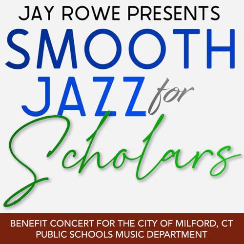 22nd Smooth Jazz for Scholars Benefit Concert