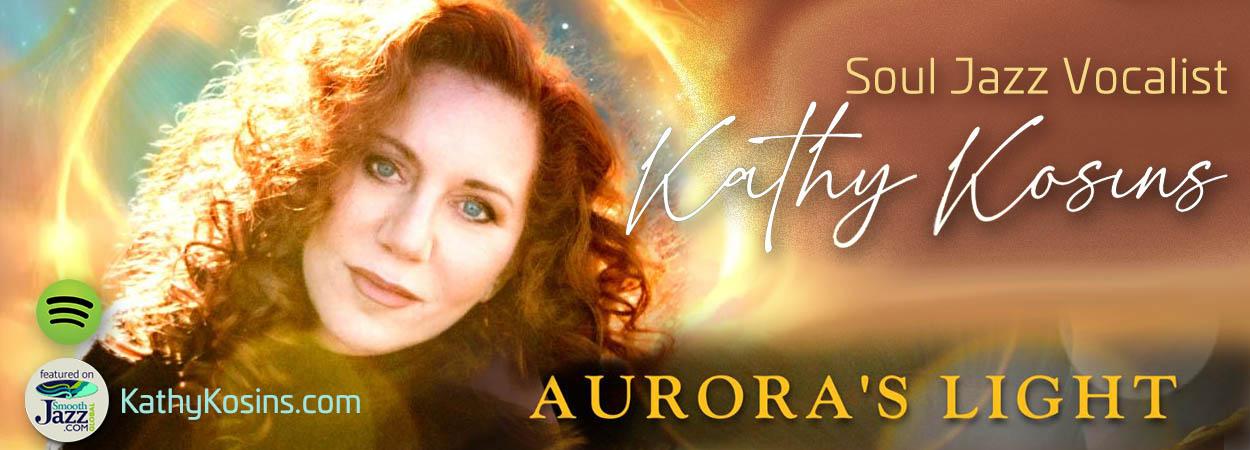 Kathy Kosins - Aurora's Light