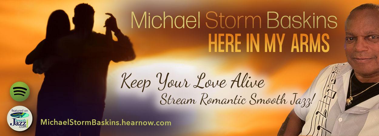 Michael 'Storm' Baskins - Here In My Arms Michael 'Storm' Baskins - Here In My Arms