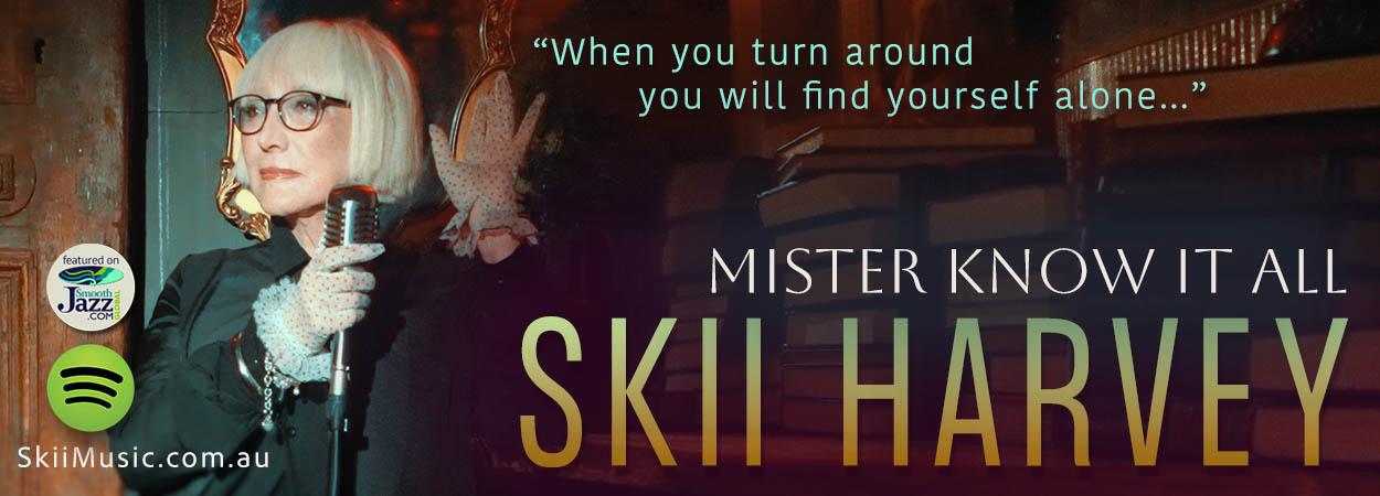 Skii Harvey - Mister Know It All