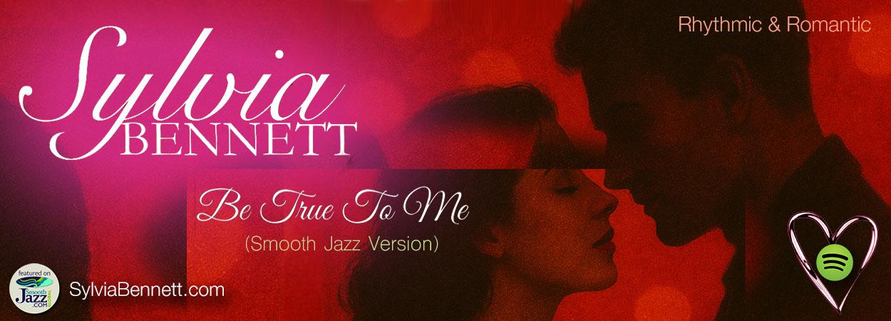 Sylvia Bennett - Be True To Me Sylvia Bennett - Be True To Me