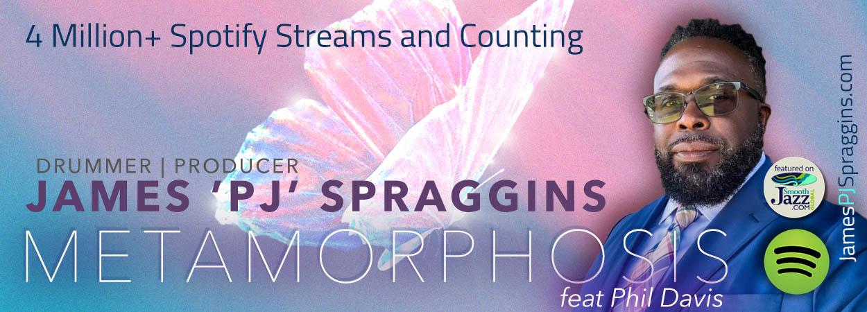 James 'PJ' Spraggins - Metamorphosis