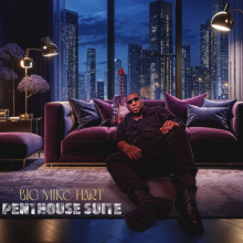 Big Mike Hart - Penthouse Suite